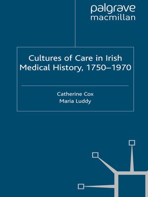cover image of Cultures of Care in Irish Medical History, 1750-1970